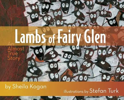 Los corderos de Fairy Glen: una historia casi real - Lambs of Fairy Glen: An Almost True Story