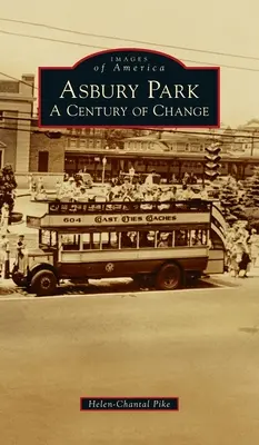 Asbury Park: Un siglo de cambios - Asbury Park: A Century of Change
