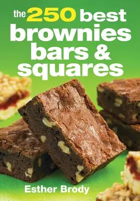 Los 250 mejores brownies, barras y cuadrados - The 250 Best Brownies, Bars and Squares