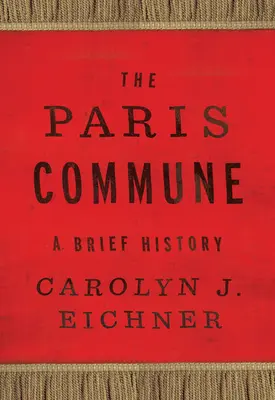 La Comuna de París: breve historia - The Paris Commune: A Brief History