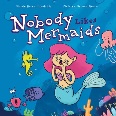 A nadie le gustan las sirenas - Nobody Likes Mermaids