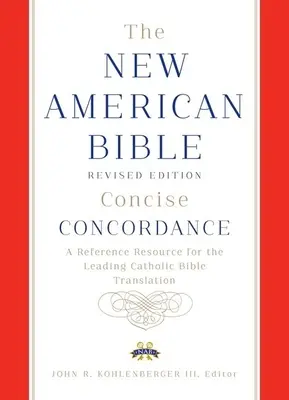 Nueva Biblia Americana edición revisada concordancia concisa - New American Bible revised edition concise concordance