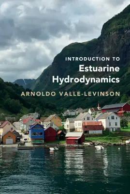 Introducción a la hidrodinámica estuarina - Introduction to Estuarine Hydrodynamics