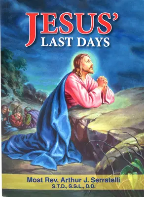 Los últimos días de Jesús - Jesus' Last Days