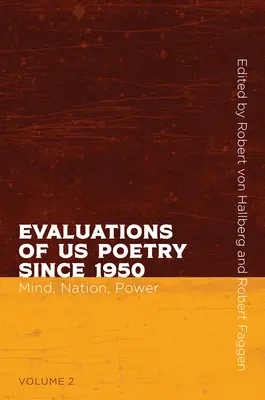 Evaluations of Us Poetry Since 1950, Volume 2: Mind, Nation, and Power (Evaluaciones de nuestra poesía desde 1950, volumen 2: Mente, nación y poder) - Evaluations of Us Poetry Since 1950, Volume 2: Mind, Nation, and Power