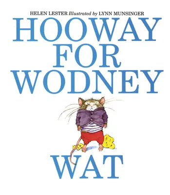 Hurra por Wodney Wat - Hooway for Wodney Wat