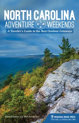 Fines de semana de aventura en Carolina del Norte: Guía del viajero para las mejores escapadas al aire libre - North Carolina Adventure Weekends: A Traveler's Guide to the Best Outdoor Getaways