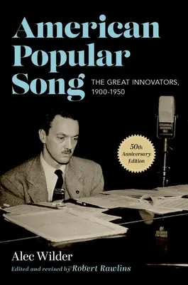 Canción popular americana: Los grandes innovadores, 1900-1950 - American Popular Song: The Great Innovators, 1900-1950