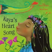 La canción del corazón de Kaya - Kaya's Heart Song