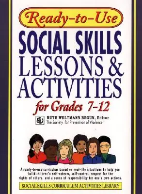Lecciones y actividades de habilidades sociales listas para usar para 7.º a 12.º grado - Ready-To-Use Social Skills Lessons and Activities for Grades 7 - 12