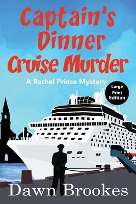 El asesinato del capitán del crucero Edición impresa grande - Captain's Dinner Cruise Murder Large Print Edition