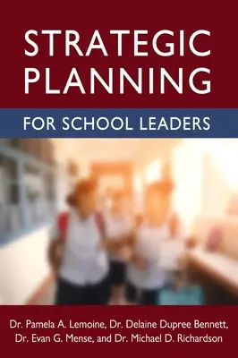 Planificación estratégica para líderes escolares - Strategic Planning for School Leaders