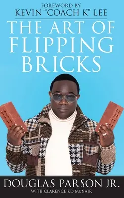 El arte de voltear ladrillos - The Art of Flipping Bricks