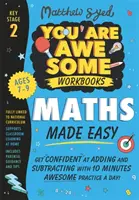 Matemáticas fáciles: adquiere confianza para sumar y restar ¡con 10 minutos de práctica al día! - Maths Made Easy: Get confident at adding and subtracting with 10 minutes' awesome practice a day!