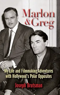 Marlon y Greg (tapa dura): Mi vida y aventuras cinematográficas con los polos opuestos de Hollywood - Marlon & Greg (hardback): My Life and Filmmaking Adventures with Hollywood's Polar Opposites