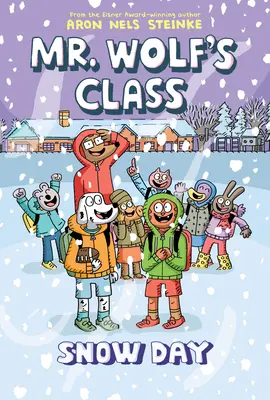 Snow Day: Una novela gráfica (Clase del Sr. Wolf #5) - Snow Day: A Graphic Novel (Mr. Wolf's Class #5)