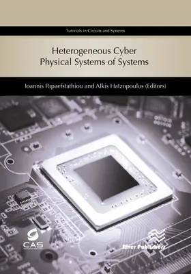 Sistemas de sistemas ciberfísicos heterogéneos - Heterogeneous Cyber Physical Systems of Systems