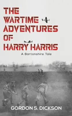 Las aventuras de Harry Harris en tiempos de guerra - The Wartime Adventures of Harry Harris