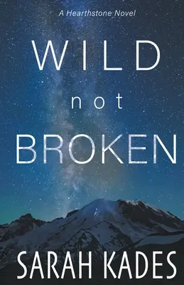 Wild Not Broken