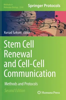 Renovación de células madre y comunicación célula-célula: Métodos y protocolos - Stem Cell Renewal and Cell-Cell Communication: Methods and Protocols