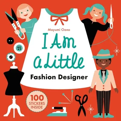 Soy un pequeño diseñador de moda (Carreras para niños) - I Am a Little Fashion Designer (Careers for Kids)