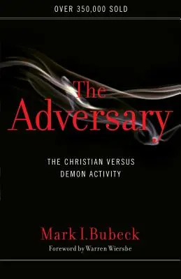 El Adversario: El Cristiano Frente a la Actividad Demoníaca - The Adversary: The Christian Versus Demon Activity