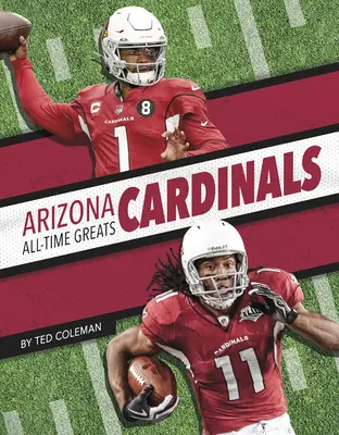 Grandes de todos los tiempos de Arizona Cardinals - Arizona Cardinals All-Time Greats