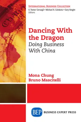 Bailando con el dragón: Hacer negocios con China - Dancing With The Dragon: Doing Business With China