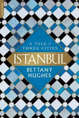 Estambul: Historia de tres ciudades - Istanbul: A Tale of Three Cities