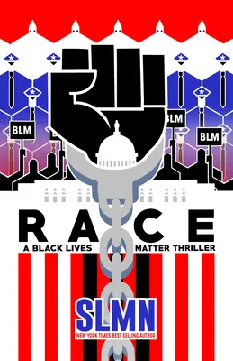 Race: Un thriller sobre la vida de los negros - Race: A Black Lives Matter Thriller