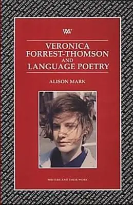 Veronica Forrest-Thompson y la poesía del lenguaje - Veronica Forrest-Thompson and Language Poetry