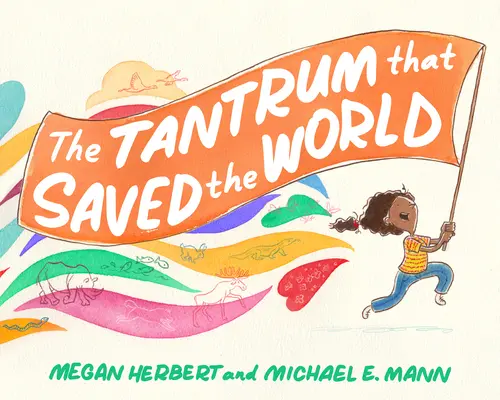 La rabieta que salvó al mundo - The Tantrum That Saved the World