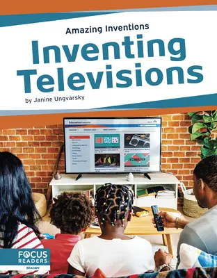 Inventar televisores - Inventing Televisions