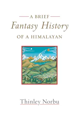 Breve historia fantástica de un himalayo: Reflexiones autobiográficas - A Brief Fantasy History of a Himalayan: Autobiographical Reflections