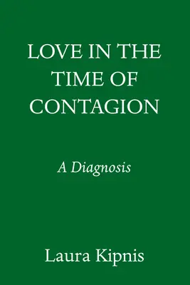 El amor en tiempos de contagio: Un Diagnóstico - Love in the Time of Contagion: A Diagnosis