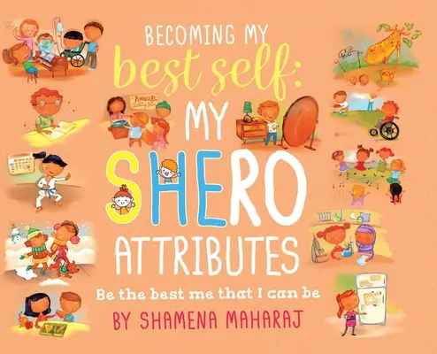 Llegar a ser mi mejor yo: Mis atributos de shero - Becoming My Best Self: My Shero Attributes