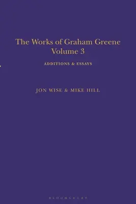 The Works of Graham Greene, Volume 3: Additions & Essays (Las obras de Graham Greene, volumen 3: adiciones y ensayos) - The Works of Graham Greene, Volume 3: Additions & Essays