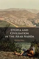 Utopía y civilización en la Nahda árabe - Utopia and Civilisation in the Arab Nahda