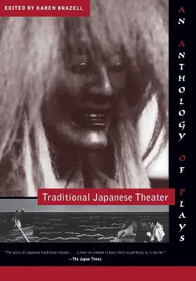 Teatro tradicional japonés: Antología de obras - Traditional Japanese Theater: An Anthology of Plays