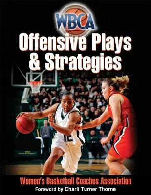 Jugadas ofensivas y estrategias de la WBCA - WBCA Offensive Plays & Strategies