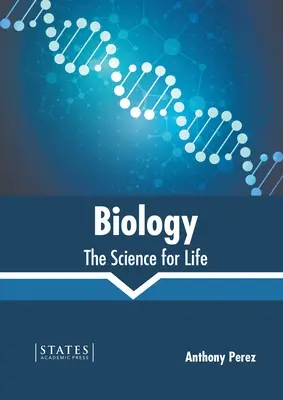 Biología: La ciencia de la vida - Biology: The Science for Life
