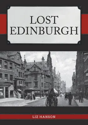 Edimburgo perdido - Lost Edinburgh