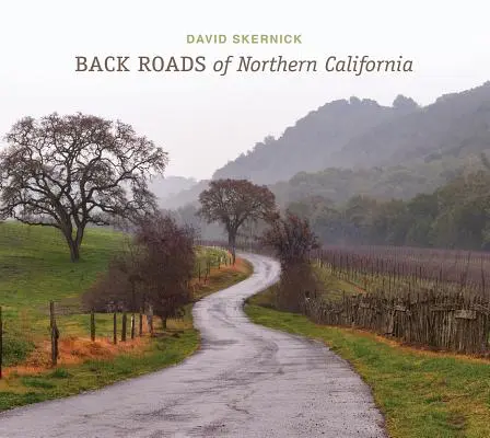 Carreteras secundarias del norte de California - Back Roads of Northern California