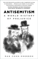 Antisemitismo - Historia mundial de los prejuicios - Antisemitism - A World History of Prejudice