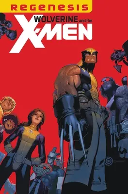 Lobezno y los X-Men de Jason Aaron Omnibus - Wolverine & the X-Men by Jason Aaron Omnibus