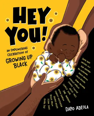 ¡Hey You! Una celebración empoderadora de crecer siendo negro - Hey You!: An Empowering Celebration of Growing Up Black