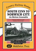 De South Lynn a Norwich City - Vía Melton Constable - South Lynn to Norwich City - Via Melton Constable