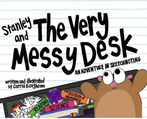 Stanley y el escritorio desordenado - Stanley and the Very Messy Desk