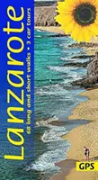 Guía de Lanzarote: 68 rutas cortas y largas con mapas detallados y GPS; 3 recorridos en coche con mapa extraíble - Lanzarote Guide: 68 long and short walks with detailed maps and GPS; 3 car tours with pull-out map