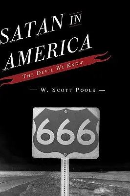 Satán en América: El diablo que conocemos - Satan in America: The Devil We Know